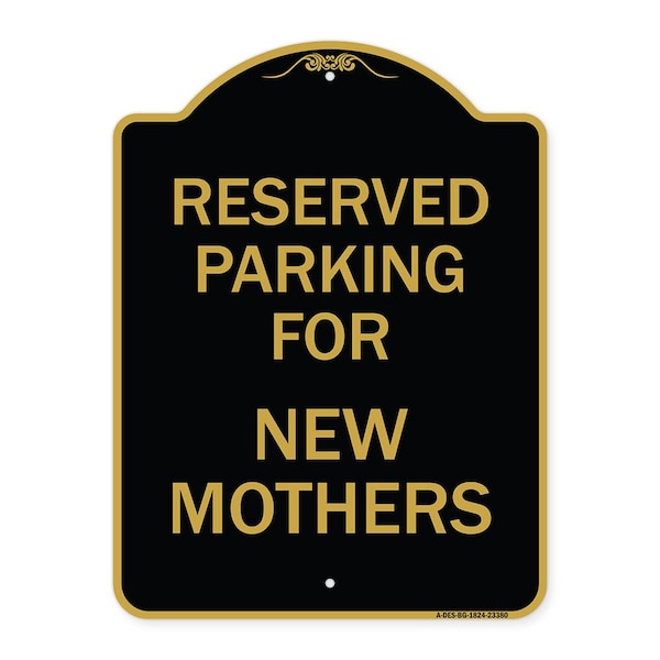 Signmission Parking Reserved for New Mothers, Black & Gold Aluminum Architectural Sign, 18" x 24", BG-1824-23380 A-DES-BG-1824-23380 - main